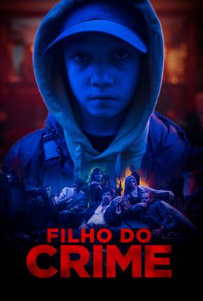 Filme Filho do Crime Torrent