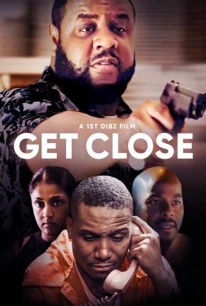 Filme Get Close - Legendado Torrent