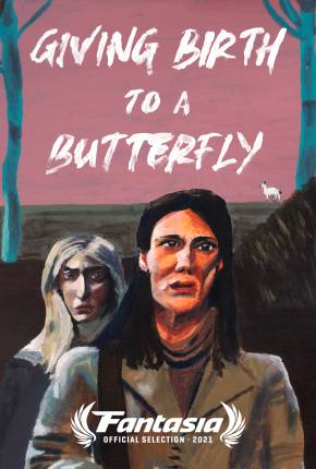 Filme Giving Birth to a Butterfly - Legendado Torrent