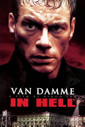 Filme Hell - A Ira Está Solta / In Hell Torrent