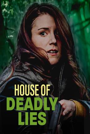 Filme House of Deadly Lies - Legendado Torrent
