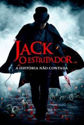 Filme Jack, O Estripador - A História Não Contada Torrent