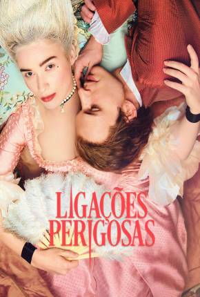 Série Ligações Perigosas - 1ª Temporada Torrent