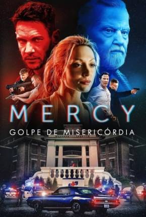 Filme Mercy - Golpe de Misericórdia Torrent