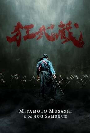 Filme Miyamoto Musashi e os 400 Samurais Torrent