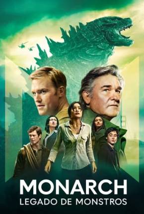 Série Monarch - Legado de Monstros - 1ª Temporada Torrent