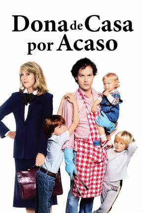 Filme Mr. Mom - Dona de Casa por Acaso Torrent