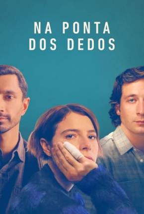 Filme Na Ponta dos Dedos Torrent