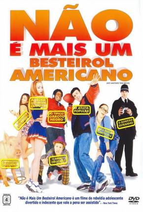 Filme Não é Mais um Besteirol Americano / Not Another Teen Movie Torrent