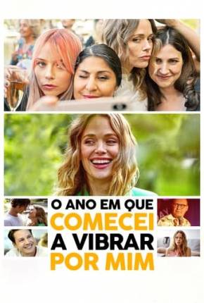 Filme O Ano em que Comecei a Vibrar por Mim Torrent