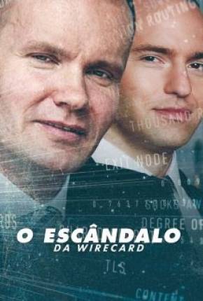 Filme O Escândalo da Wirecard Torrent