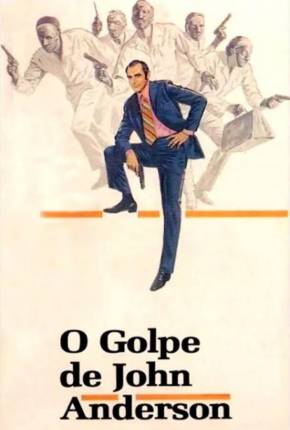 Filme O Golpe de John Anderson Torrent