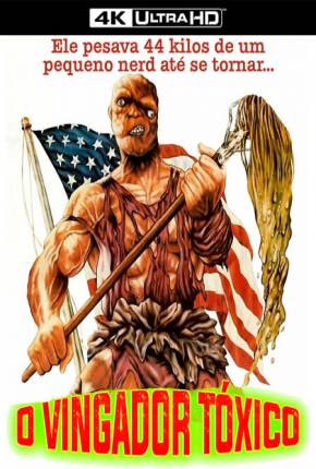 Filme O Vingador Tóxico / The Toxic Avenger Legendado Torrent