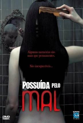 Filme Possuída pelo Mal Torrent