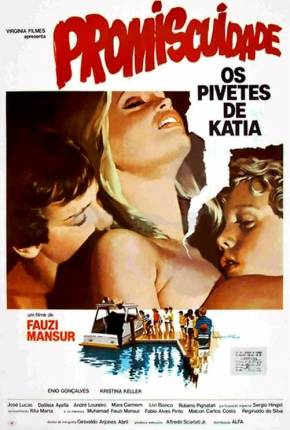 Filme Promiscuidade os Pivetes de Kátia Torrent