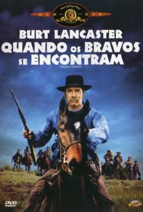 Filme Quando Os Bravos Se Encontram / Valdez Is Coming Torrent