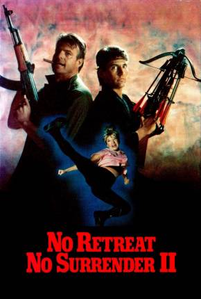 Filme Retroceder Nunca, Render-se Jamais 2 / No Retreat No Surrender 2: Raging Thunder Torrent