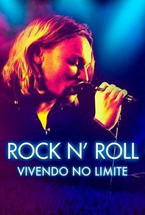 Filme Rock and Roll - Vivendo no Limite Torrent