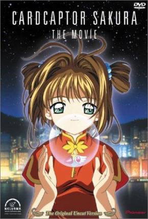 Filme Sakura Card Captors: O Filme / Sakura Card Captors: Viagem Para Hong Kong Torrent