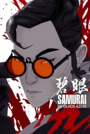 Desenho Samurai de Olhos Azuis - 1ª Temporada Torrent