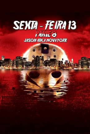 Filme Sexta-Feira 13 - Parte 8 - Jason Ataca Nova York Torrent