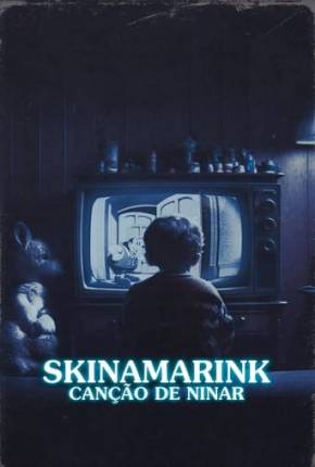 Filme Skinamarink - Canção de Ninar Torrent
