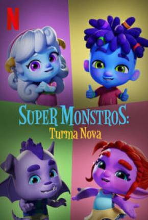 Desenho Super Monstros - Turma Nova Download Desenho Super Monstros - Turma Nova Torrent