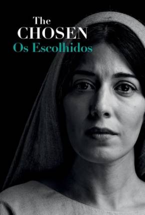 Série The Chosen - Os Escolhidos - 2ª Temporada Torrent