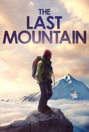 Filme The Last Mountain Torrent