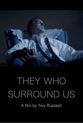 Filme They Who Surround Us - Legendado Torrent