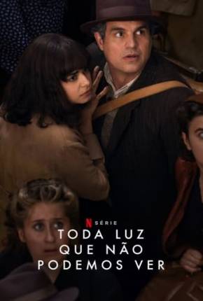 Série Toda Luz que Não Podemos Ver Torrent
