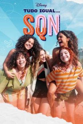 Série Tudo Igual... SQN - 1ª Temporada Completa Torrent