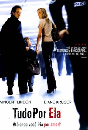 Filme Tudo Por Ela / Pour elle Torrent