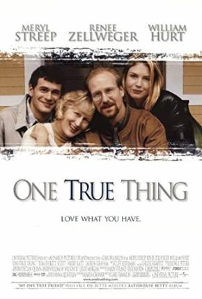 Filme Um Amor Verdadeiro / One True Thing Torrent