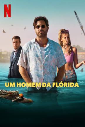 Série Um Homem da Flórida - 1ª Temporada Legendada Torrent