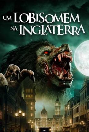 Filme Um Lobisomem na Inglaterra Torrent