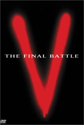 Série V: A Batalha Final / V: The Final Battle Torrent