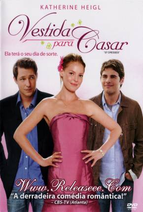 Filme Vestida para Casar / 27 Dresses Torrent