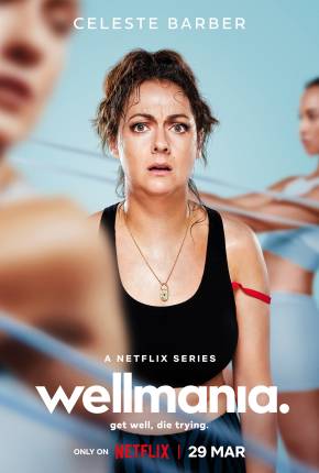 Série Wellmania - 1ª Temporada Legendada Torrent