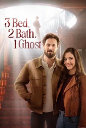 Filme 3 Bed, 2 Bath, 1 Ghost - Legendado Torrent