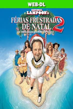 Filme As Ridículas Férias de Eddie WEB-DL Torrent