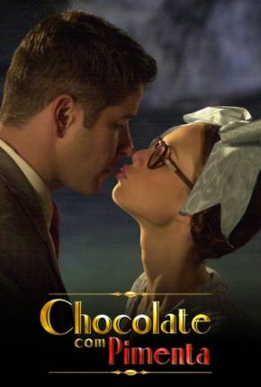 Série Chocolate com Pimenta - Novela Torrent