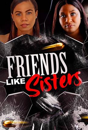 Filme Friends Like Sisters - Legendado Torrent