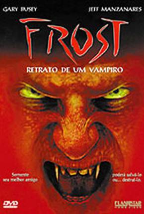 Filme Frost - Retrato de um Vampiro 480P Torrent