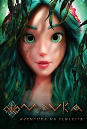 Filme Mavka - Aventura na Floresta Torrent