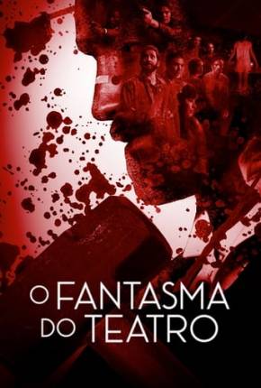 Filme O Fantasma do Teatro Torrent