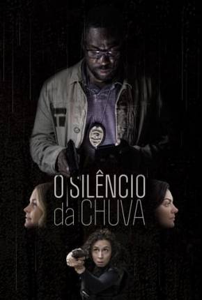 Filme O Silêncio da Chuva - Nacional Torrent
