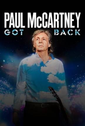 Filme Paul McCartney Live - Got Back Tour - Legendado Torrent
