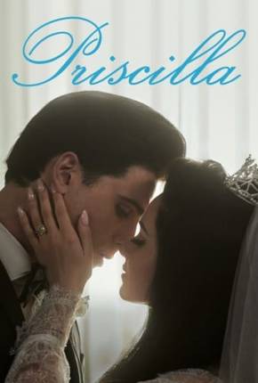 Filme Priscilla - Legendado Torrent