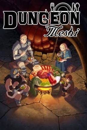 Anime Dungeon Meshi - 1ª Temporada Torrent